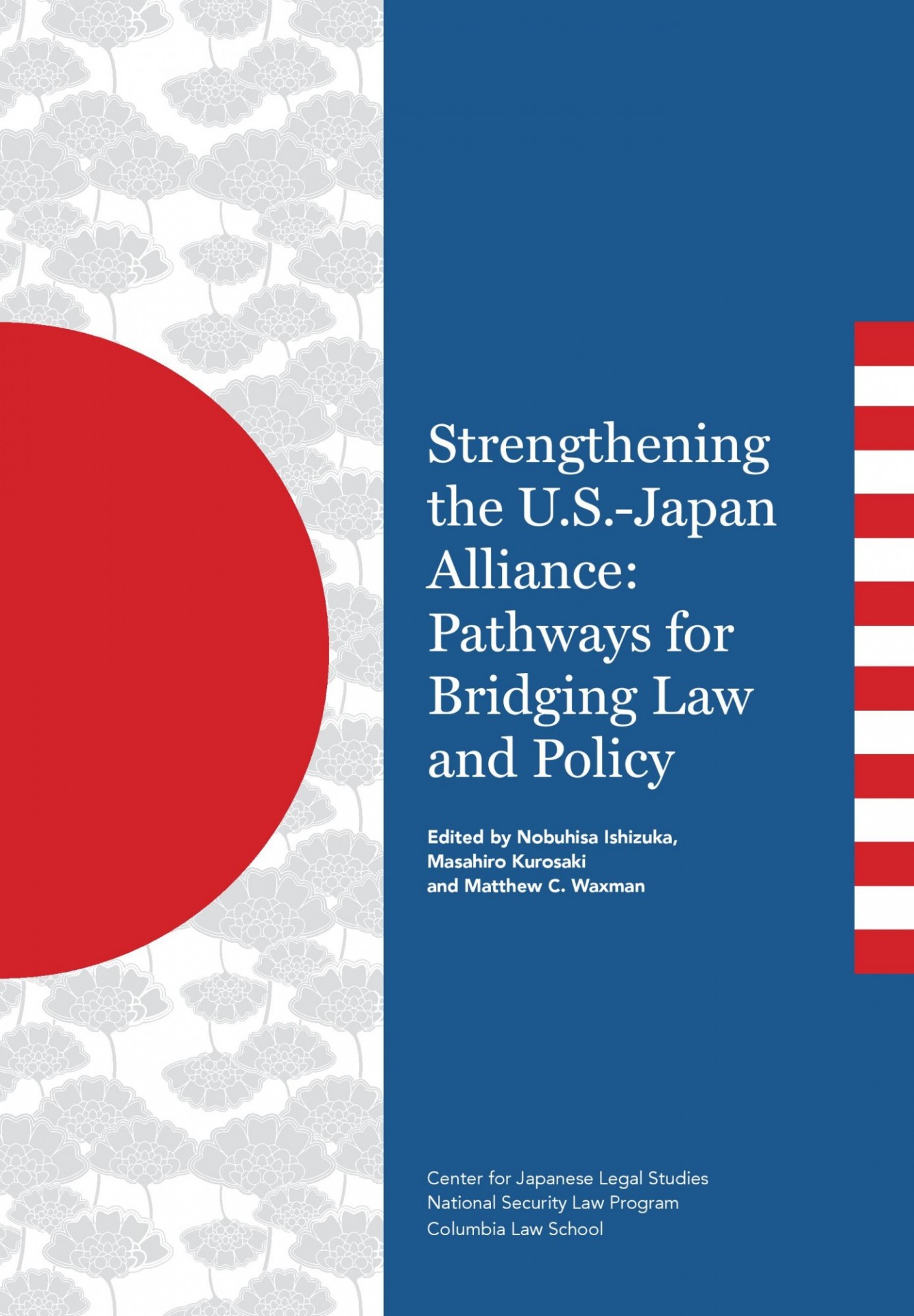 Strengthening the U.S.-Japan Alliance: Pathways for Bridging Law and Policy